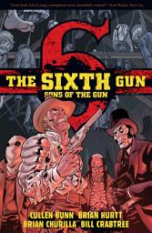 Icon image The Sixth Gun: Sons of the Gun