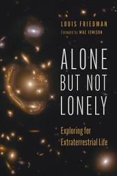 Icon image Alone but Not Lonely: Exploring for Extraterrestrial Life