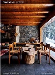 Icon image Mountain House: Studies in Elevated Design