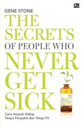 Icon image The Secret of People Who Never Get Sick