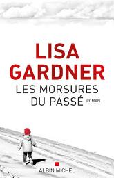 Icon image Les Morsures du passé