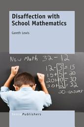 Icon image Disaffection with School Mathematics