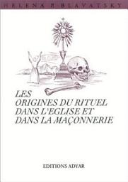 Icon image Les origines du rituel dans l'Église et la Maçonnerie