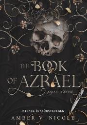 Icon image The Book of Azrael - Azrael könyve: Istenek és szörnyetegek 1.