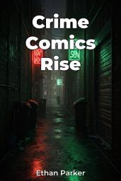Icon image Crime Comics Rise