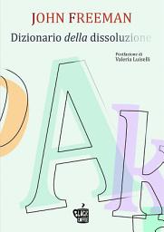 Icon image Dizionario della dissoluzione