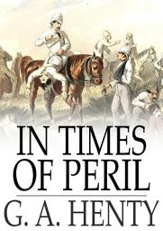Icon image In Times of Peril: A Tale of India