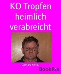 Icon image KO Tropfen heimlich verabreicht