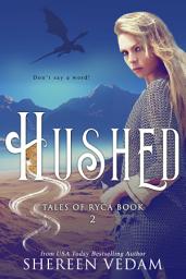 Icon image Hushed: Epic Fantasy/Sword and Sorcery Novel