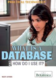 Icon image What Is a Database and How Do I Use It?