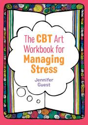 Icon image The CBT Art Workbook for Managing Stress