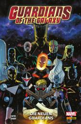 Icon image Guardians of the Galaxy, Band 1 - Die neuen Guardians