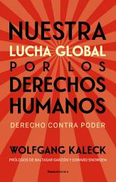 Icon image Nuestra lucha global por los derechos humanos: Derecho contra poder