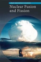 Icon image Nuclear Fusion and Fission