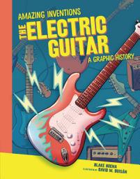 Icon image The Electric Guitar: A Graphic History