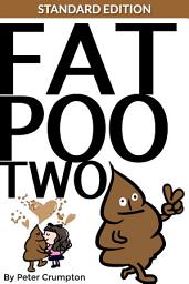 Icon image Fat Poo Two (Standard Edition): How a boy beat anxiety told as a poo!