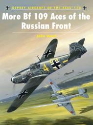 Icon image More Bf 109 Aces of the Russian Front