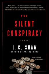 Icon image The Silent Conspiracy: A Novel