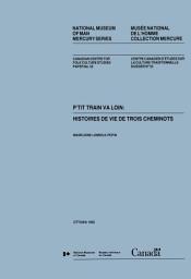Icon image P'tit train va loin: Histoires de vie de trois cheminots