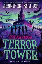 Icon image Terror Tower (Dread Wood, Book 6)