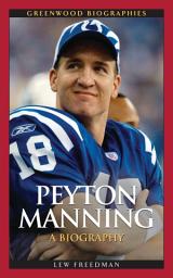 Icon image Peyton Manning: A Biography