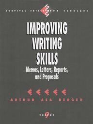 Icon image Improving Writing Skills: Memos, Letters, Reports, and Proposals
