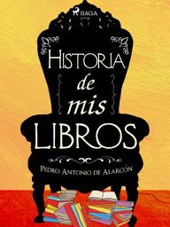 Icon image Historia de mis libros