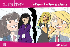 Icon image Bad Machinery Vol. 10: The Case of the Severed Alliance, Pocket Edition