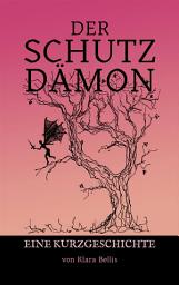 Icon image Der Schutzdämon: Kurzgeschichte