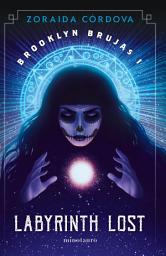 Icon image Brooklyn Brujas no 01/03 Labyrinth Lost