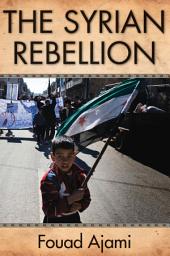 Icon image The Syrian Rebellion