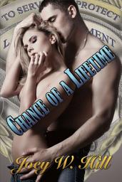 Icon image Chance of a Lifetime: A Contemporary Erotic Romance Novella