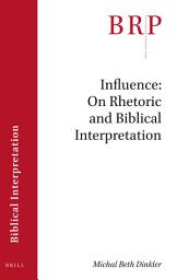 Icon image Influence: On Rhetoric and Biblical Interpretation