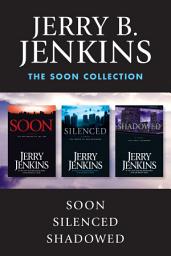 Icon image The Soon Collection: Soon / Silenced / Shadowed: The Beginning of the End