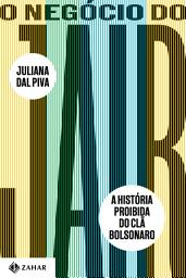 Icon image O Negócio do Jair: A história proibida do clã Bolsonaro