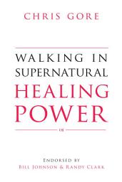 Icon image Walking in Supernatural Healing Power