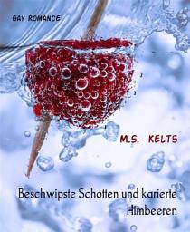 Icon image Beschwipste Schotten und karierte Himbeeren: Gay Romance