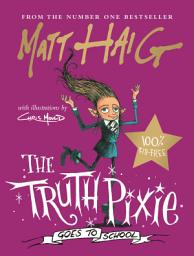 Icon image The Truth Pixie Goes to School