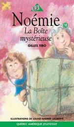 Icon image Noémie 10 - La Boîte mystérieuse