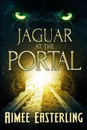 Icon image Jaguar at the Portal: A Standalone Cat Shifter Romantic Fantasy