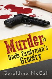 Icon image Murder at Uncle Candyman's Grocery