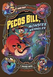 Icon image Pecos Bill, Monster Wrangler: A Graphic Novel
