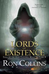 Icon image Lords of Existence: Saga of the God-Touched Mage: Vol 8