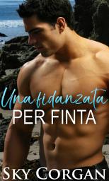 Icon image Una fidanzata per finta