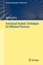 Icon image Functional Analytic Techniques for Diffusion Processes
