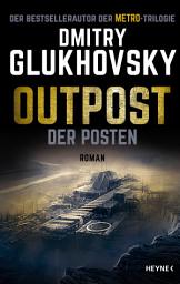 Icon image Outpost – Der Posten: Roman
