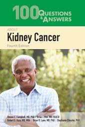 Icon image 100 Questions & Answers About Kidney Cancer: Edition 4