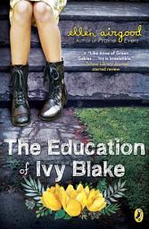 Icon image The Education of Ivy Blake