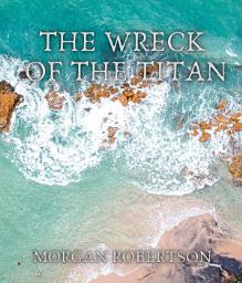 Icon image The Wreck of the Titan