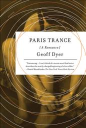 Icon image Paris Trance: A Romance